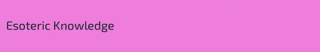 Esoteric Knowledge